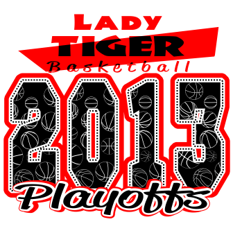 Lady Tiger Basketball Playoffs