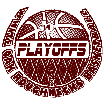 White Oak Roughnecks Basketball Playoffs